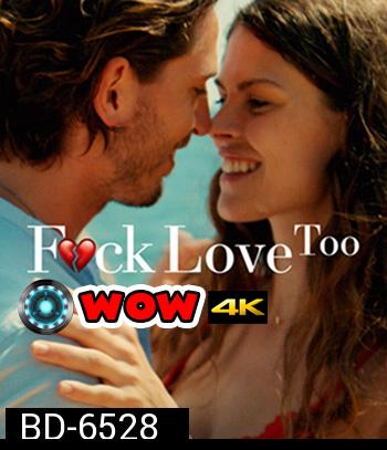 F.ck Love Too (2022) รักห่วยแตก... อีกแล้ว