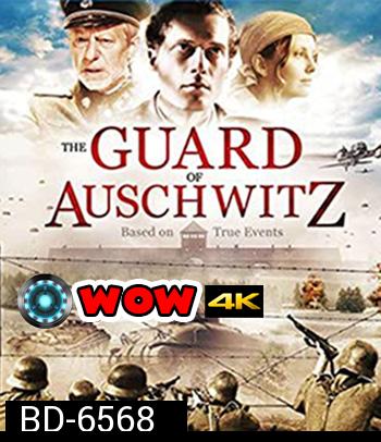 The Guard of Auschwitz (2018)