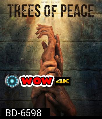 Trees of Peace (2022) ต้นไม้สันติภาพ