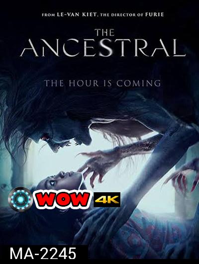 The Ancestral (2021) สาปบรรพบุรุษ