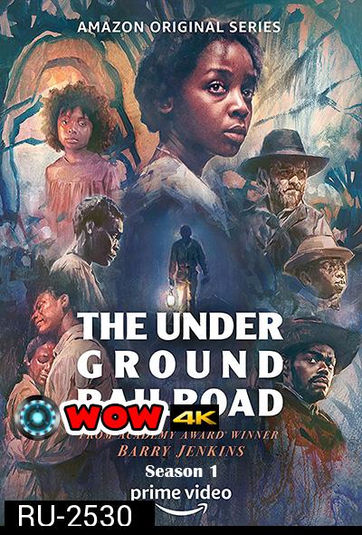 The Underground Railroad Season 1 (Mini Series 2021) ทางลับ ทางทาส ปี 1 (10 ตอนจบ)