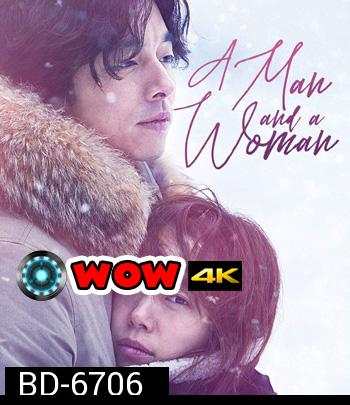 A MAN AND A WOMAN จูบนั้นฉันจำไม่ลืม