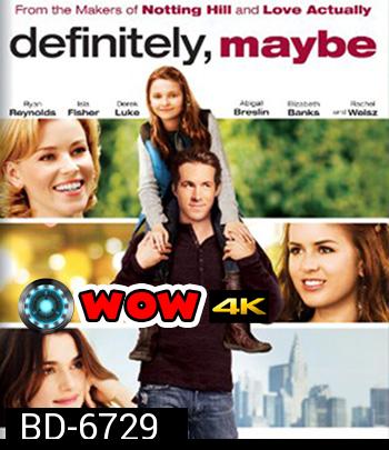 Definitely, Maybe (2008) หนุ่มว้าวุ่น ลุ้นรักแท้