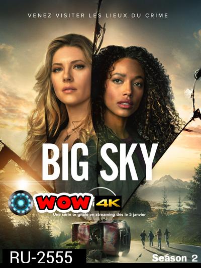 Big Sky Season 2 (18 ตอนจบ)