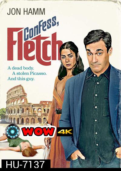 Confess, Fletch (2022)