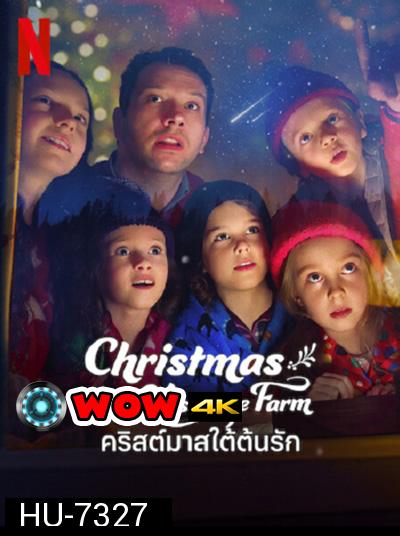 Christmas on Mistletoe Farm (2022) คริสต์มาสใต้ต้นรัก