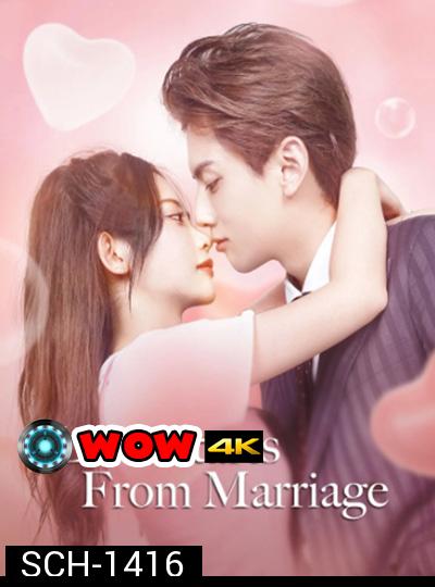 Love Start From Marriage (2022) รักเราวิวาห์เป็นเหตุ (24 ตอนจบ)