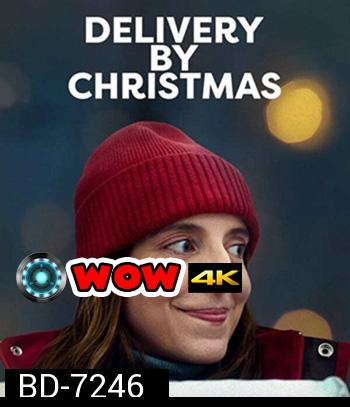 Deliver by Christmas (2022) ส่งให้ทันวันคริสต์มาส