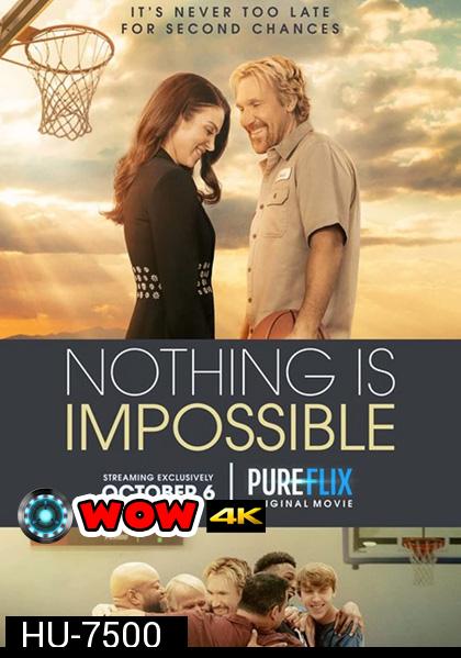 Nothing is Impossible (2022)