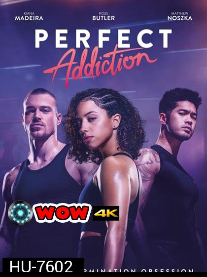 Perfect Addiction (2023) ยิ่งรัก ยิ่งแค้น