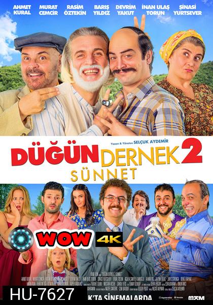 Dugun Dernek (2015) ปฏิบัติการงานแต่งสายฟ้าแลบ 2