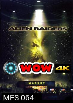 ALIEN RAIDERS พันธุ์มฤตยูฝังร่างมนุษย์ 