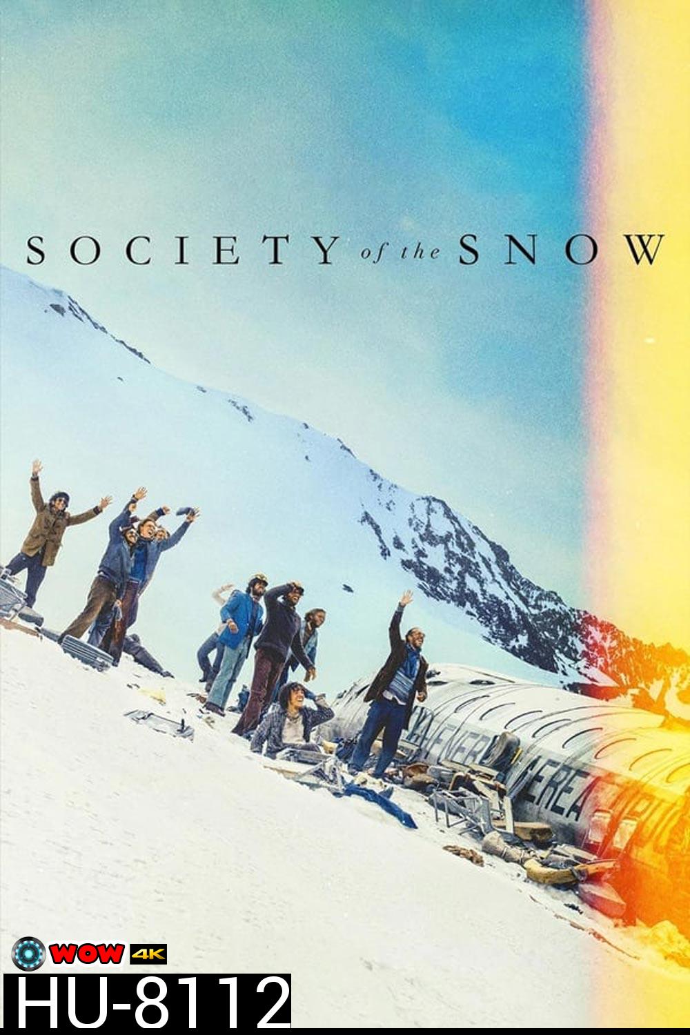 Society of the Snow หิมะโหด คนทรหด (2023)