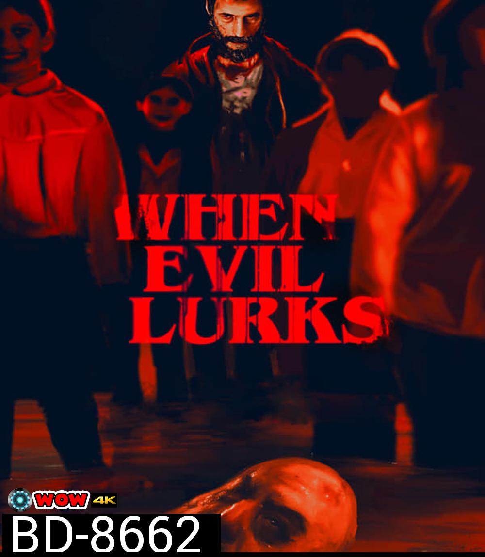 When Evil Lurks ปีศาจ ลวง ตาย (2023)