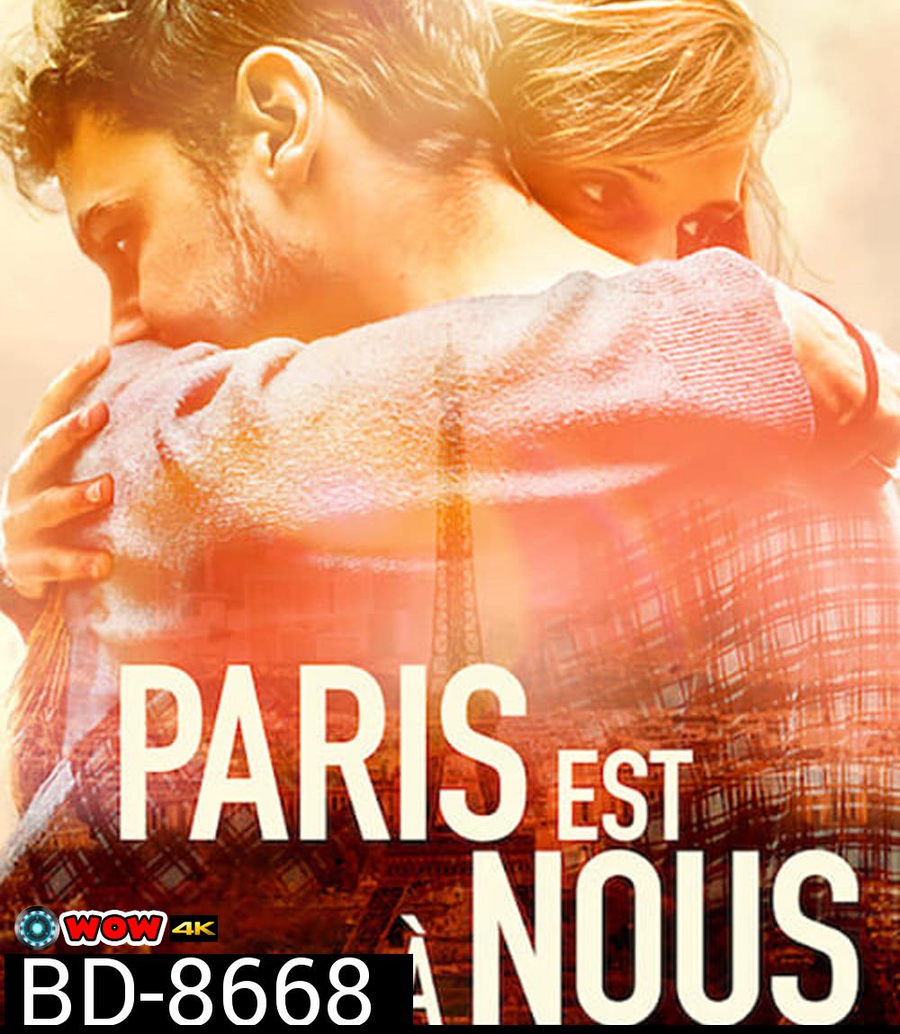 Paris Is Us (2019) ปารีสแห่งรัก