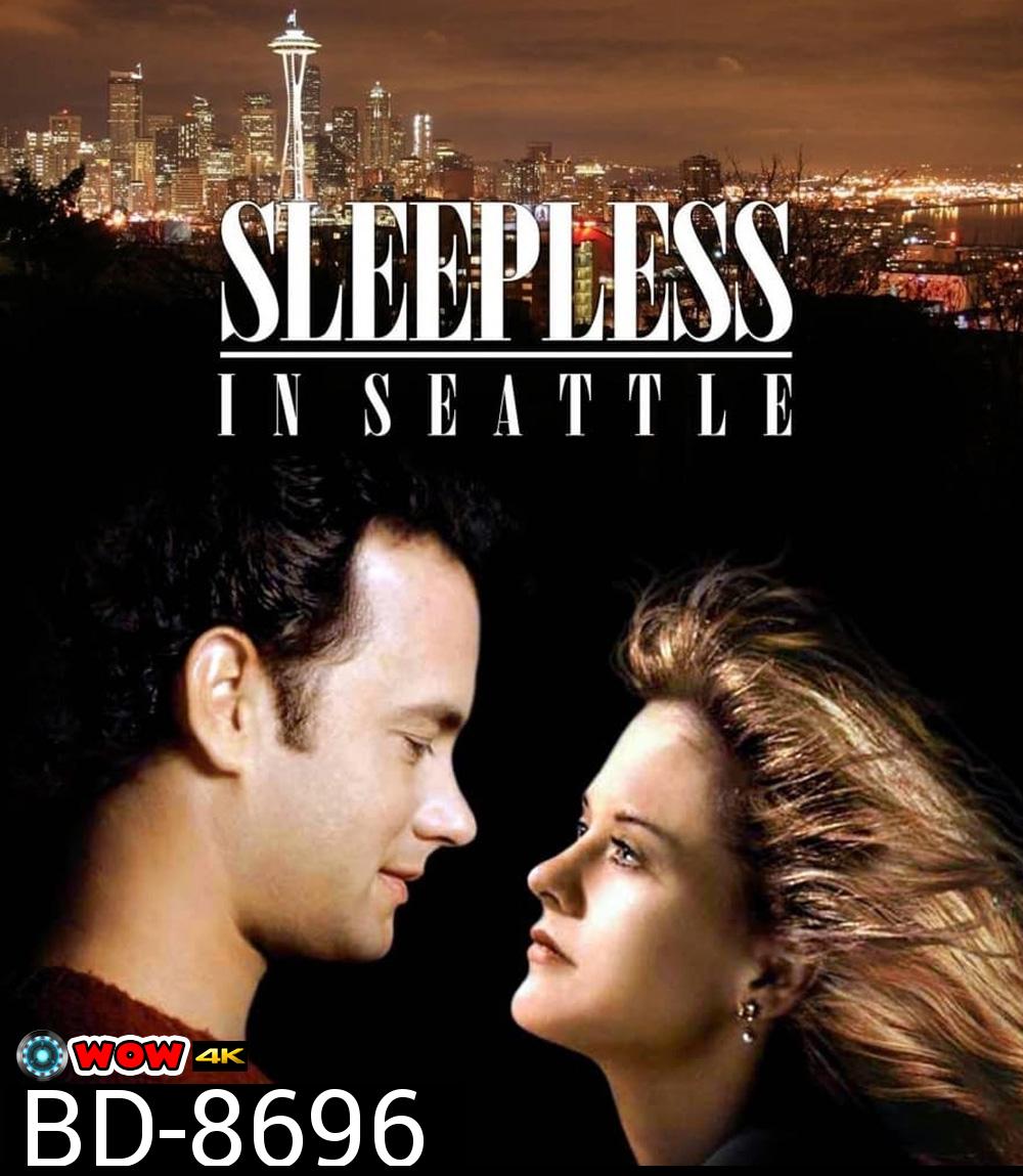 Sleepless in Seattle กระซิบรักไว้บนฟากฟ้า (1993)