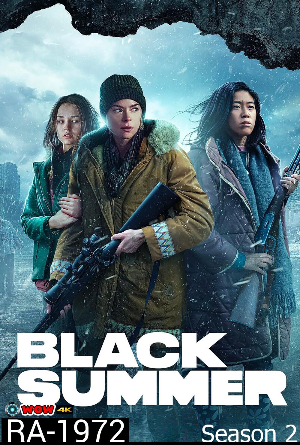 Black Summer Season 2 ปฏิบัติการนรกเดือด (2021) 8 ตอน