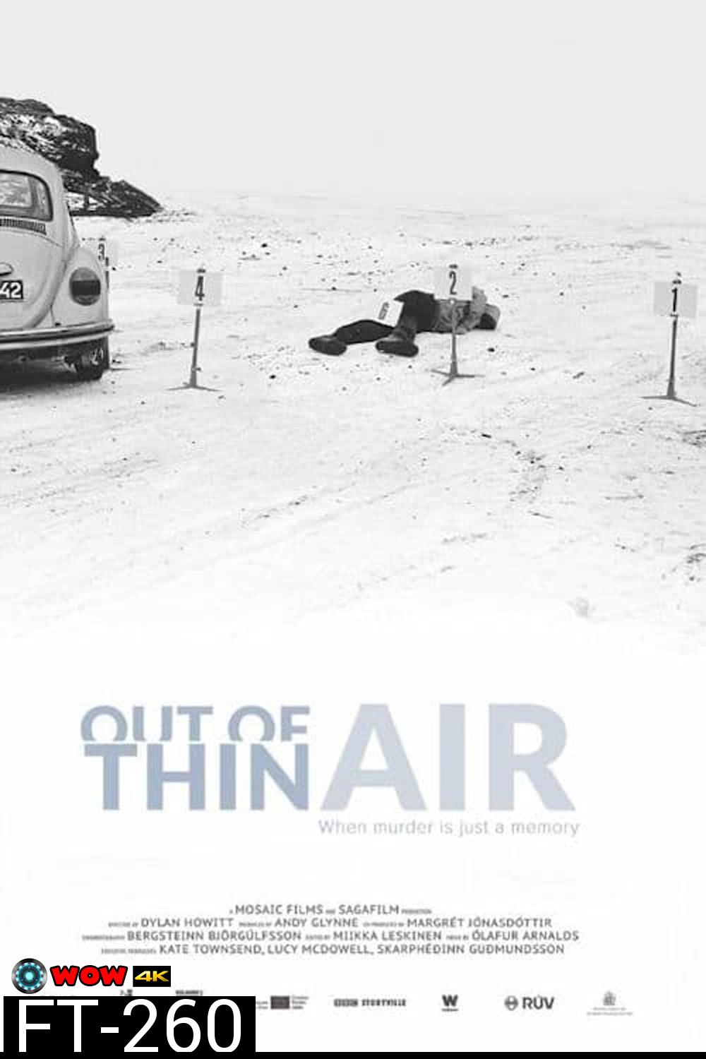 Out of Thin Air เอาท์ ออฟ ธิน แอร์ (2017)