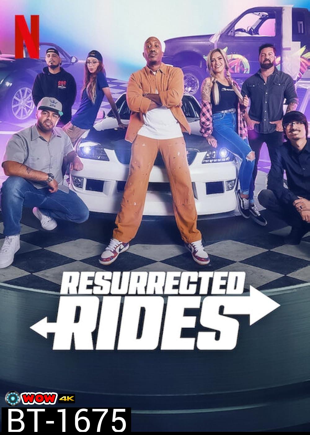 {เรียลลิตี้} Resurrected Rides แต่งใหม่ให้รถเฟี้ยว (2024) 8 ตอน