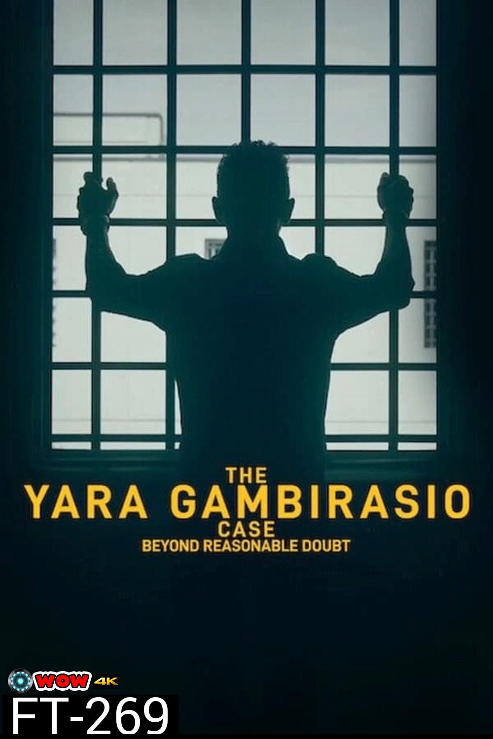 The Yara Gambirasio Case คดีฆาตกรรมยาร่า พิสูจน์จนสิ้นสงสัย (2024)