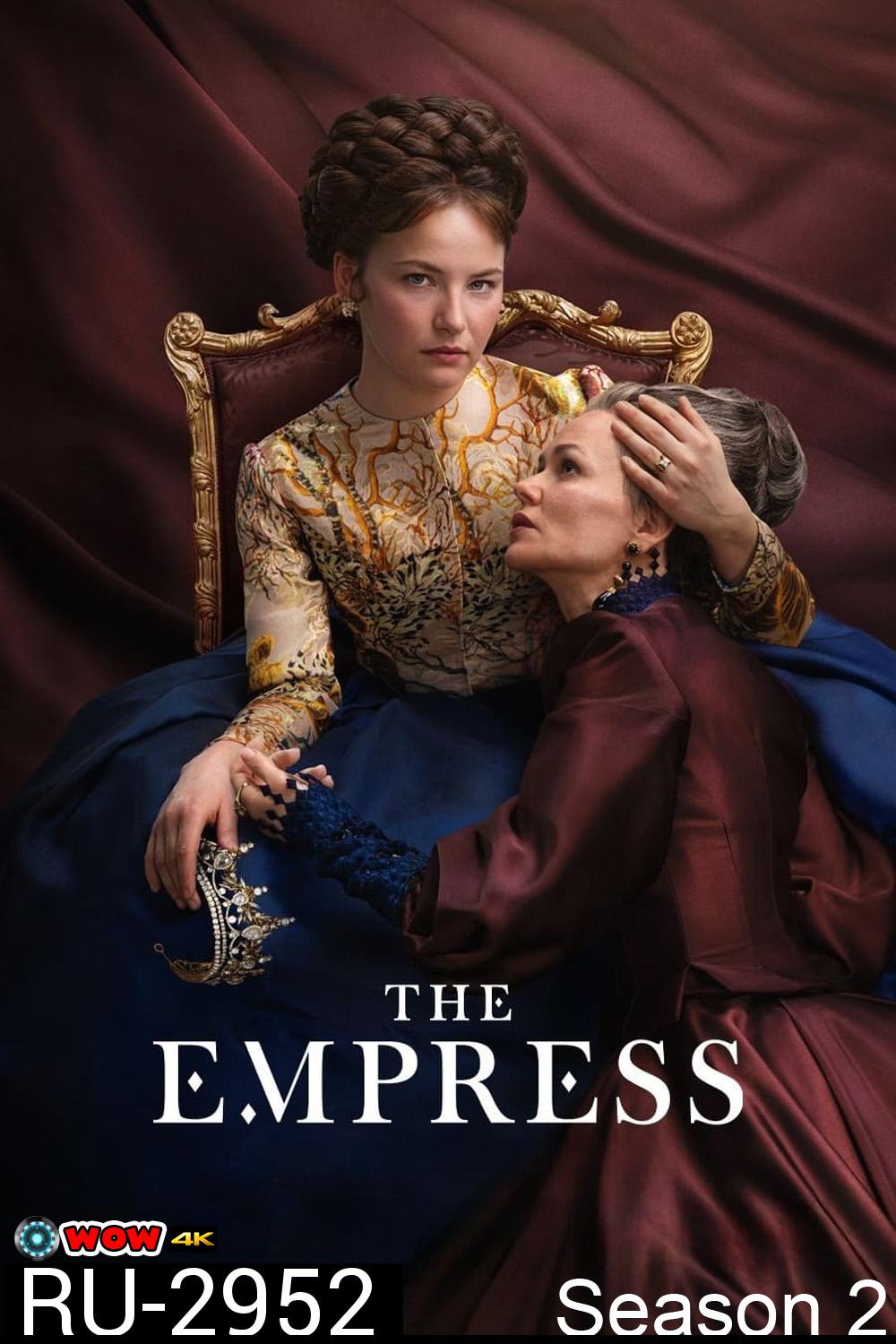 THE EMPRESS Season 2 ซีซี่ จักรพรรดินีแห่งรัก ซีซั่น 2 (2024) 6 ตอนจบ