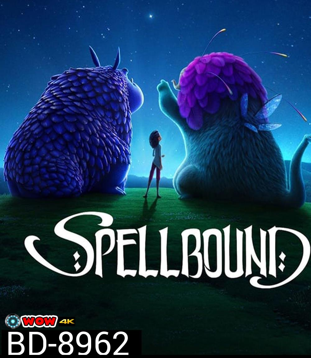 Spellbound ผจญภัยแดนต้องสาป (2024)