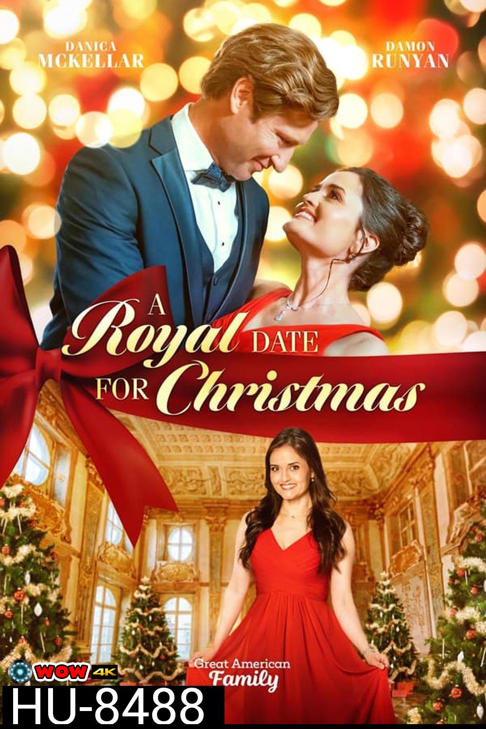 A Royal Date for Christmas คริสต์มาสเดตฉบับรอยัล (2023)