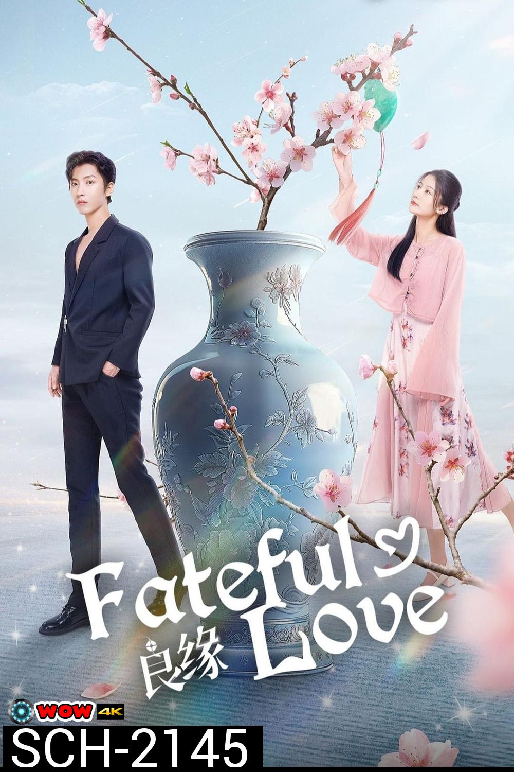 [Mini-Series] Fateful Love ชะตารักต้องสาป (2024) 23 ตอน