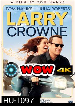 Larry Crowne แลร์รี่ คราวน์ รักกันไว้ หัวใจบานฉ่ำ