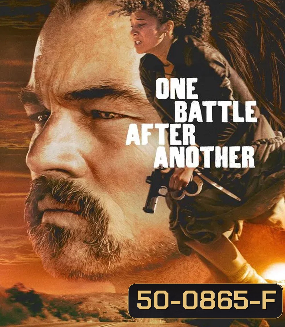 One Battle After Another (2025) หนึ่งศึก ครั้งแล้ว ครั้งเล่า