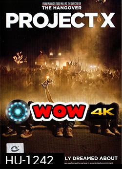 Project X โปรเจ็คท์ เอ็กซ์ คืนซ่าส์ปาร์ตี้หลุดโลก