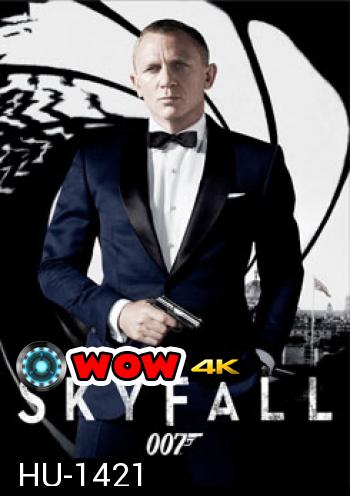 Skyfall 007 พลิกรหัสพิฆาตพยัคฆ์ร้าย - [James Bond 007]