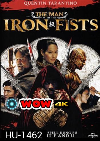 The Man With The Iron Fists วีรบุรุษหมัดเหล็ก