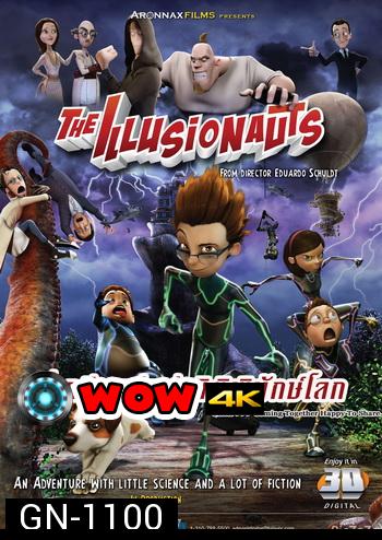 The Illusionauts สี่เกรียนซ่าผ่ามิติพิทักษ์โลก