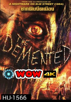 The Demented ซากดิบยึดเมือง